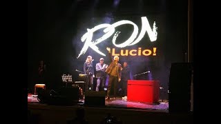 RON Rosalino Cellamare, Lucio! il tour. GRAZIE A TUTTI!