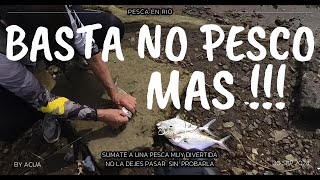 BASTA!   NO PESCO MÁS!