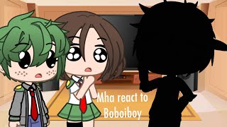 MHA react to boboiboy part 1/?