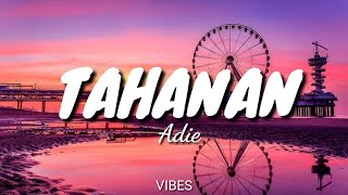 Tahanan-Adie(song lyrics)