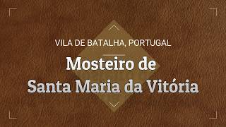 Mosteiro da Batalha