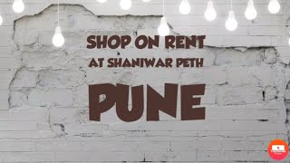 Shop on rent at Shaniwar Peth, Pune. Shop area at around 250 sq.ft