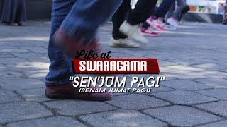 [Life at Swaragama] - SEN'JUM PAGI YUK