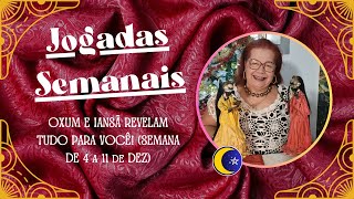 OXUM E IANSÃ REVELAM TUDO PARA VOCÊ! (SEMANA DE 4 a 11 de DEZ)