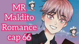 MR Maldito Romance cap 66