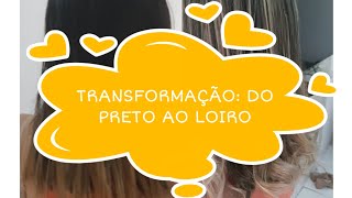 TRANSFORMAÇÃO: DO PRETO AO LOIRO (EM CASA)