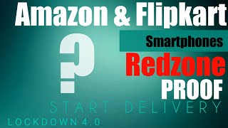 Amazon & Flipkart Redzone Delivery 18 May | Extra Two Zone Lockdown 4.0 | Redzone Delivery