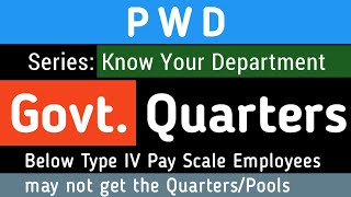 Ep 2: Government Quarters (Eligibility, Allotment & Rules) 2024| PWD| Series: Know Your Department|