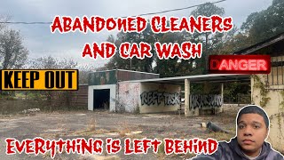 ABANDONED DRY CLEANERS & CAR WASH… EVERYTHING IS STILL HERE