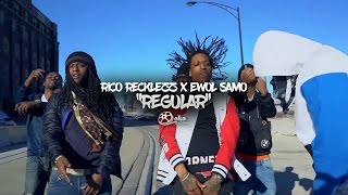 Rico Recklezz X Ewol Samo - Regular