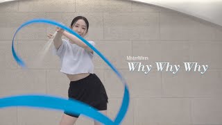 Why Why Why _ MisterWives [Ribbon Choreography/리듬체조/리본안무/댄스/리본코레오]