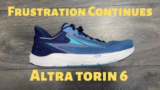 Altra Torin 6 | Frustration Continues | Initial Thoughts