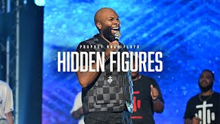 HIDDEN FIGURES || PROPHET NOAH FLOYD