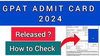 GPAT HALL TICKET 2024 | How To Check GPAT HALL TICKET 2024