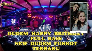 DUGEM SPESIAL HAPPY BIRTDAY 2024 FULL BASS