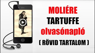 MOLIÉRE – TARTUFFE (OLVASÓNAPLÓ) - RÖVID TARTALOM