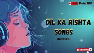 Dil ka rishta songs Hindi romantic songs #music #song #love #hindimp3song #hindisongs #viralvideo