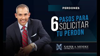 6 pasos para solicitor un perdón de visa.