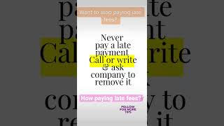 Stop paying late fees now