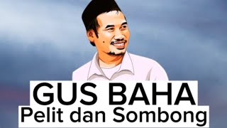 INSPIRATIF !! Inilah Pengertian Pelit dan Sombong Menurut Gus Baha