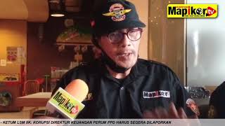 MapikorTV | Jakarta - KETUM LSM IIK "Korupsi Direktur Keuangan Perum Ppd Harus Segera Dilaporkan"