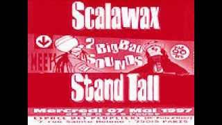 Scalawax meets Standtall 97