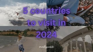 Top 5 Countries to Visit in 2024 (YOU WOULDN'T BELIEVE IT)