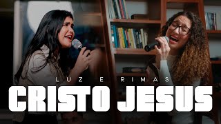 Luz e Rimas - Cristo Jesus - Ao Vivo