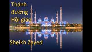 Du Lịch Dubai -- Thánh đường Hồi giáo Sheikh Zayed--GTLT #17