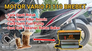 Cara Ganti Rotak Dan Filter Bensin Motor Injeksi Honda Vario || Motor Vario Fi 110 Brebet