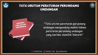 PENGERTIAN DAN TATA URUTAN PERATURAN UNDANG-UNDANG