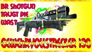 Gewehrvollstrecker (130) - BR Shotgun , Taugt die was?| Fortnite Rette Die Welt