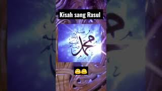 kisah sang Rasul #rasulullah#shortsviral#fypシ゚#ceramah1menitmenyentuhhati