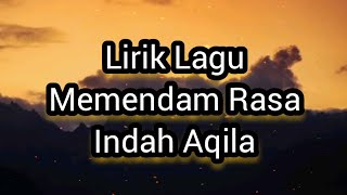 Lirik Lagu Memendam Rasa - Indah Aqila