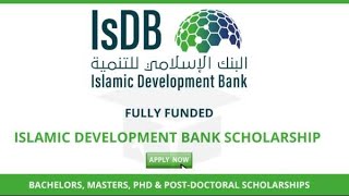 Islamic Development Bank Scholarship 2021 | Fully Funded