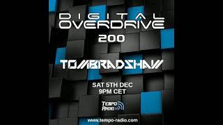 Tom Bradshaw - Digital Overdrive 200 [December 2020]