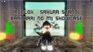 [Roblox Sakura Stand]BARI BARI NO MI SHOWCASE