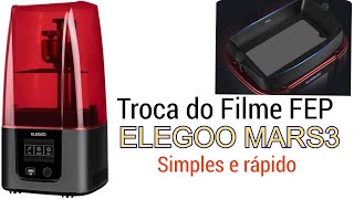 Troca do FEP da Elegoo Mars 3, impressão 3D na LK4 Pro! Será que deu certo? Ué