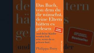 Der beste Erziehungsratgeber! Das Buch, von dem du dir wünschst, deine Eltern hätten es gelesen