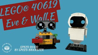 LEGO® 40619 BrickHeadz Eve & WallE | Speed Build - Speed Brickster