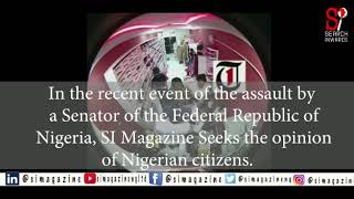 Assault of A Woman by A Nigerian Senator