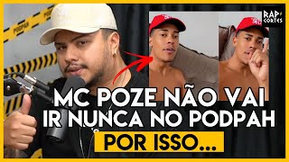 MC POZE RECUSA CONVITE PRA IR NO PODPAH PODCAST | RAP CORTES