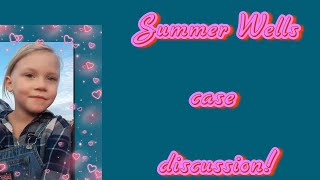 *Summer Wells* Home discussion (Outsider)