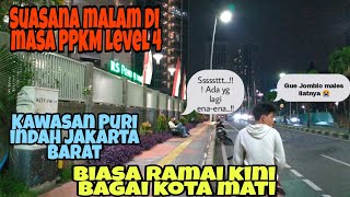 Suasana malam PPKM Level 4 Jakarta | Kantor Wali Kota Jakarta Barat