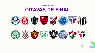 DEFININDO OS CONFRONTOS DAS OITAVAS DA COPA DO BRASIL! SERÁ QUE ACERTAREMOS?