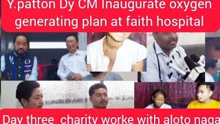 Deputy CM Y Patton Inaugurated Oxygen Plant. (Day 3 Charity work)