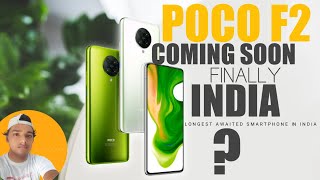 POCO F2: Most Awaited Smartphone In India Finally Coming Soon!