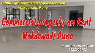 19000 Sqft Commercial space available on Rent at Wakdewadi Pune