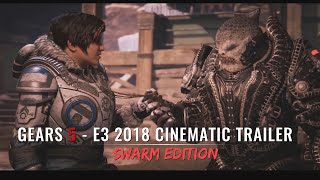 Gears 5 - E3 2018 Cinematic Trailer (Swarm Edition)