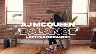 AJ McQueen - Balance (Loft Performance)